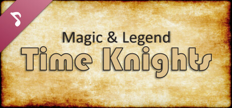 Magic and Legend: Time Knights Soundtrack