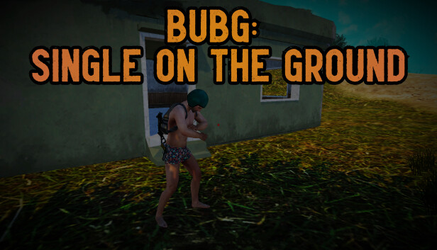 BUBG Single on the Ground on Steam