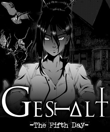 GESTALT: The Fifth Day