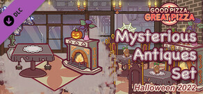 Good Pizza, Great Pizza - Mysterious Antiques Set - Halloween 2022