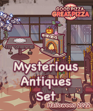 Good Pizza, Great Pizza - Mysterious Antiques Set - Halloween 2022