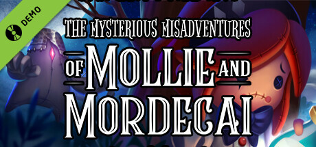 The Mysterious Misadventures of Mollie & Mordecai Demo
