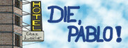 Die, Pablo! - A tower defense adventure