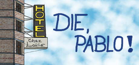Die, Pablo! header image