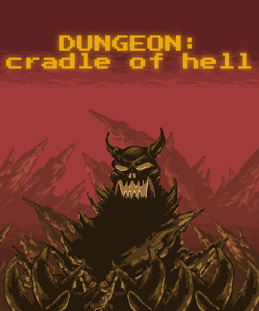 DUNGEON: Cradle of hell