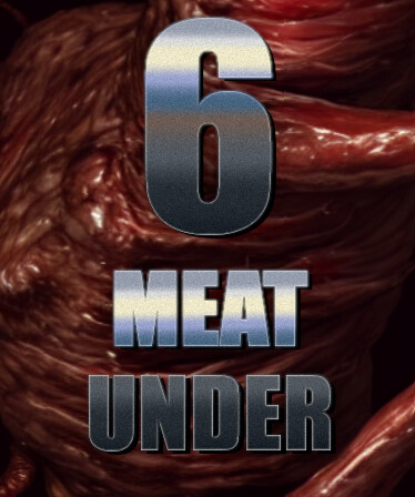Six Meat Under