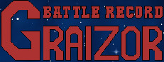 Battle Record: Graizor
