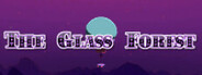 The Glass Forest Playtest