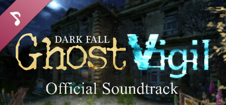 Dark Fall: Ghost Vigil Soundtrack banner image