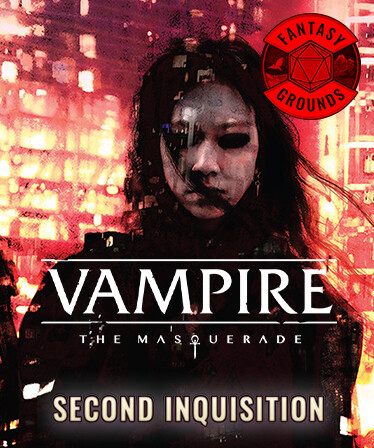 Fantasy Grounds - Vampire The Masquerade 5th Edition Second Inquisition