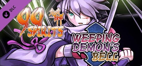 99 Spirits - Weeping Demon's Bell banner image