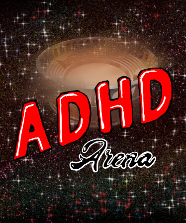 Adhd Arena