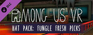 Among Us VR - Hat Pack: Fungle Fresh Picks
