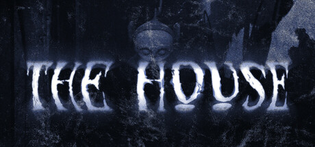 The House：廃墟と化した家で恐ろしい秘密を暴く