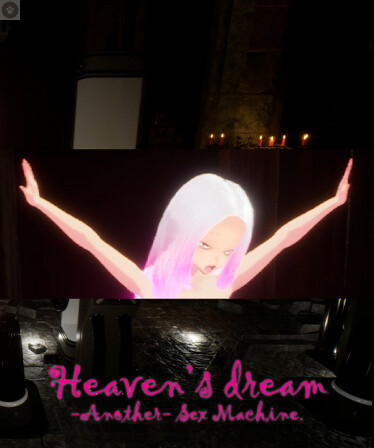 Heaven's Dream -Another- Sex Machine.