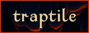 Traptile