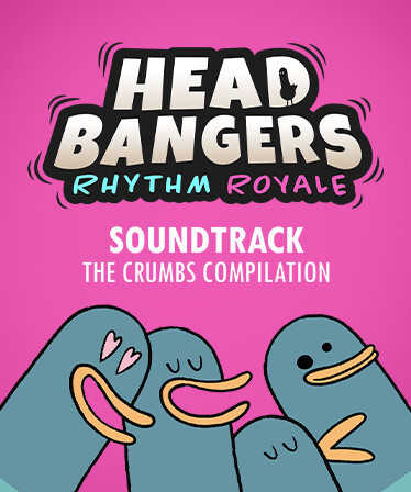 Headbangers: Rhythm Royale - The Crumbs Compilation Soundtrack