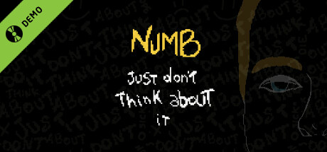 Numb - Just don't think about it | Demo