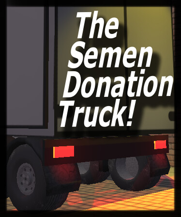 The Semen Donation Truck!