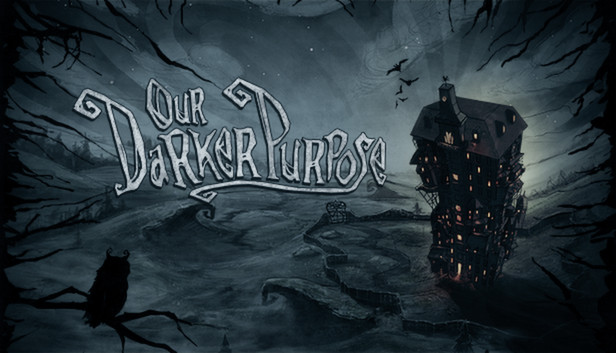 Our Darker Purpose on Steam