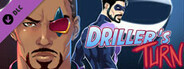 Mister Versatile: Driller's Turn