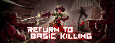 Return to Basic Killing