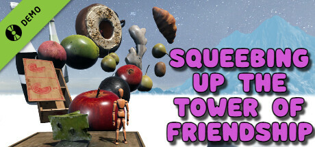 Squeebing Up the Tower of Friendship Demo