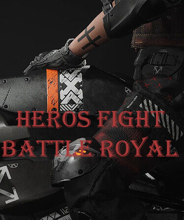 HEROS FIGHT Battle royal