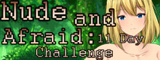 Nude and Afraid: 11 Day Challenge