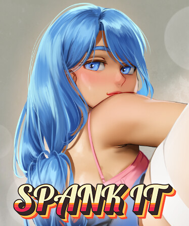 SPANK IT