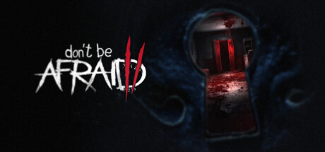 Don't Be Afraid 2 banner