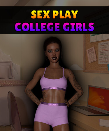 Sex Play - College Girls