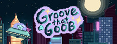 Groove that Goob