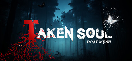 Taken Soul | Đoạt Mệnh