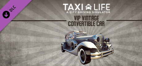 Taxi Life: A City Driving Simulator - VIP Vintage Convertible Car banner image