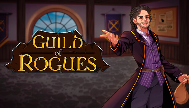 Capsule image of "Guild of Rogues" which used RoboStreamer for Steam Broadcasting