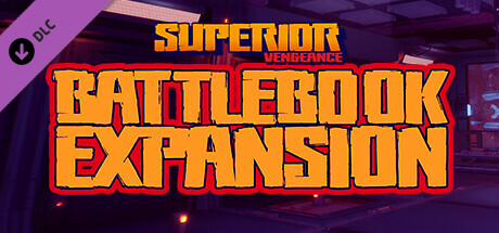 Superior: Vengeance - Extended Battlebook