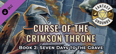 Fantasy Grounds - Pathfinder(R) for Savage Worlds: Curse of the Crimson Throne - Book 2: Seven Days to the Grave
