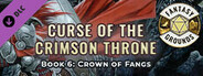 Fantasy Grounds - Pathfinder(R) for Savage Worlds: Curse of the Crimson Throne - Book 6: Crown of Fangs