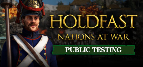 Holdfast: Nations At War Playtest