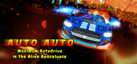 Auto Auto: Maximum Autodrive In The Alien Apocalypse steam charts