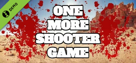 One More Shooter Game Demo