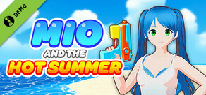 Mio and the Hot Summer Demo