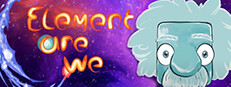 Element Are We