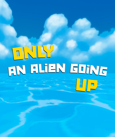 Only an Alien Going Up!