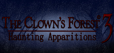 The Clown's Forest 3: Haunting Apparitions Cover Image