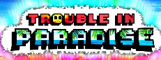 Trouble In Paradise