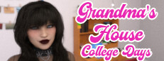 Grandma's House: College Days