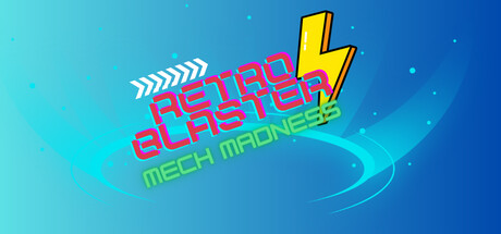 Retro Blaster : Mech Madness #1