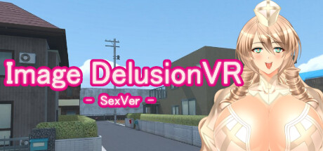 Image Delusion VR  - SexVersion -